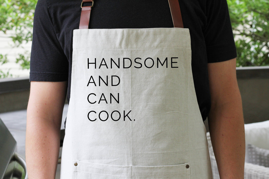 "Handsome and Can Cook" Chef Apron