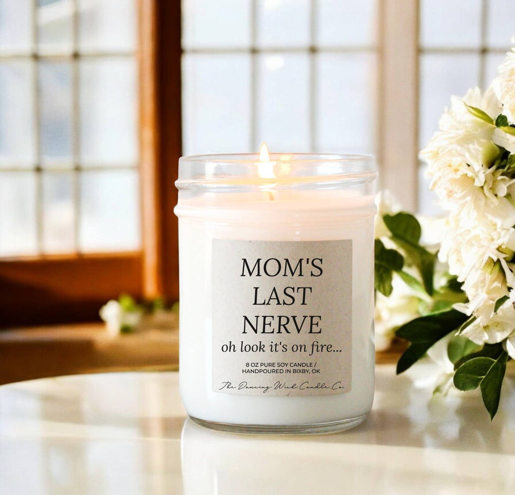 Mom’s Last Nerve | Eucalyptus & Tea Soy Candle