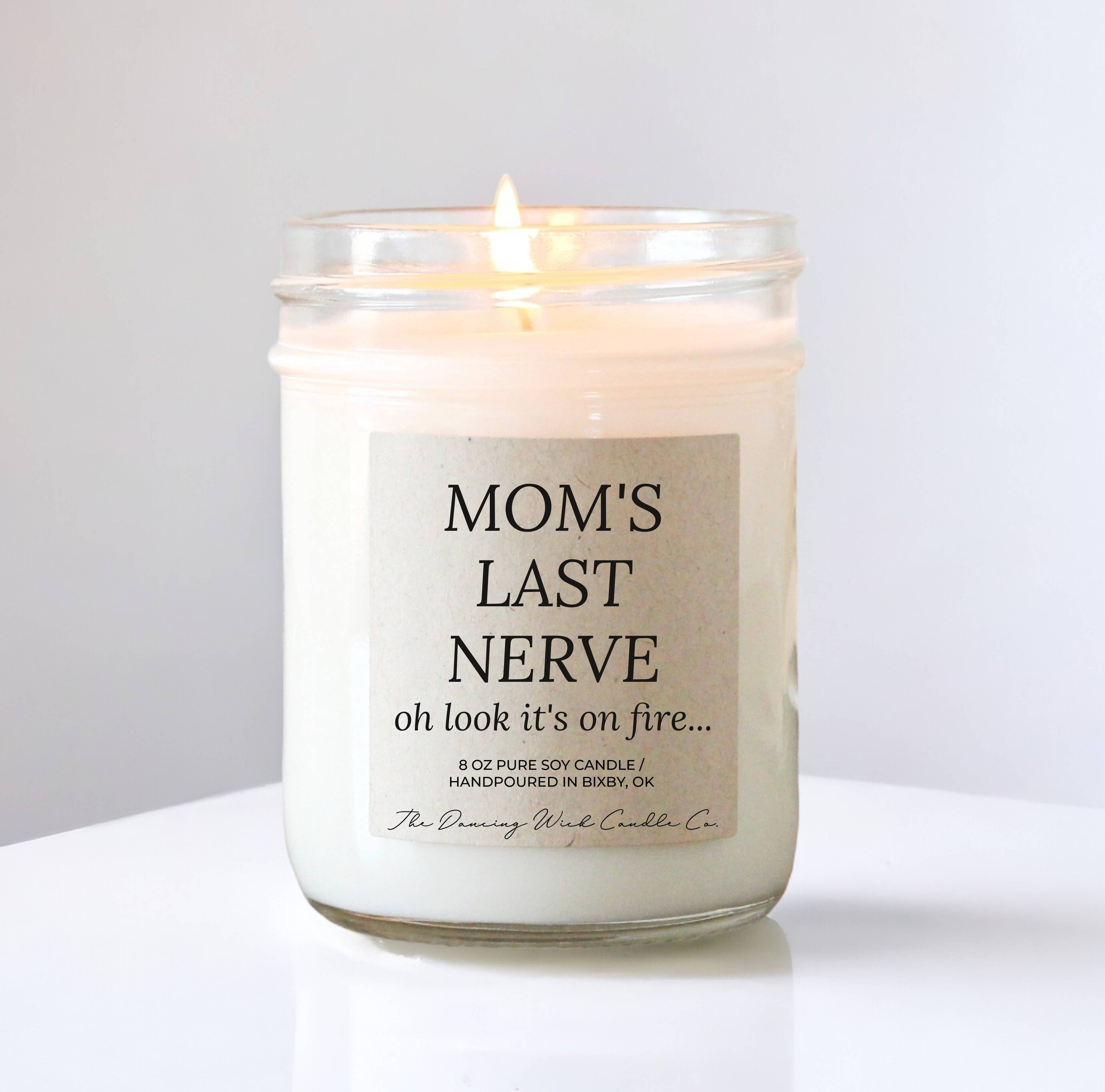 Mom’s Last Nerve | Eucalyptus & Tea Soy Candle