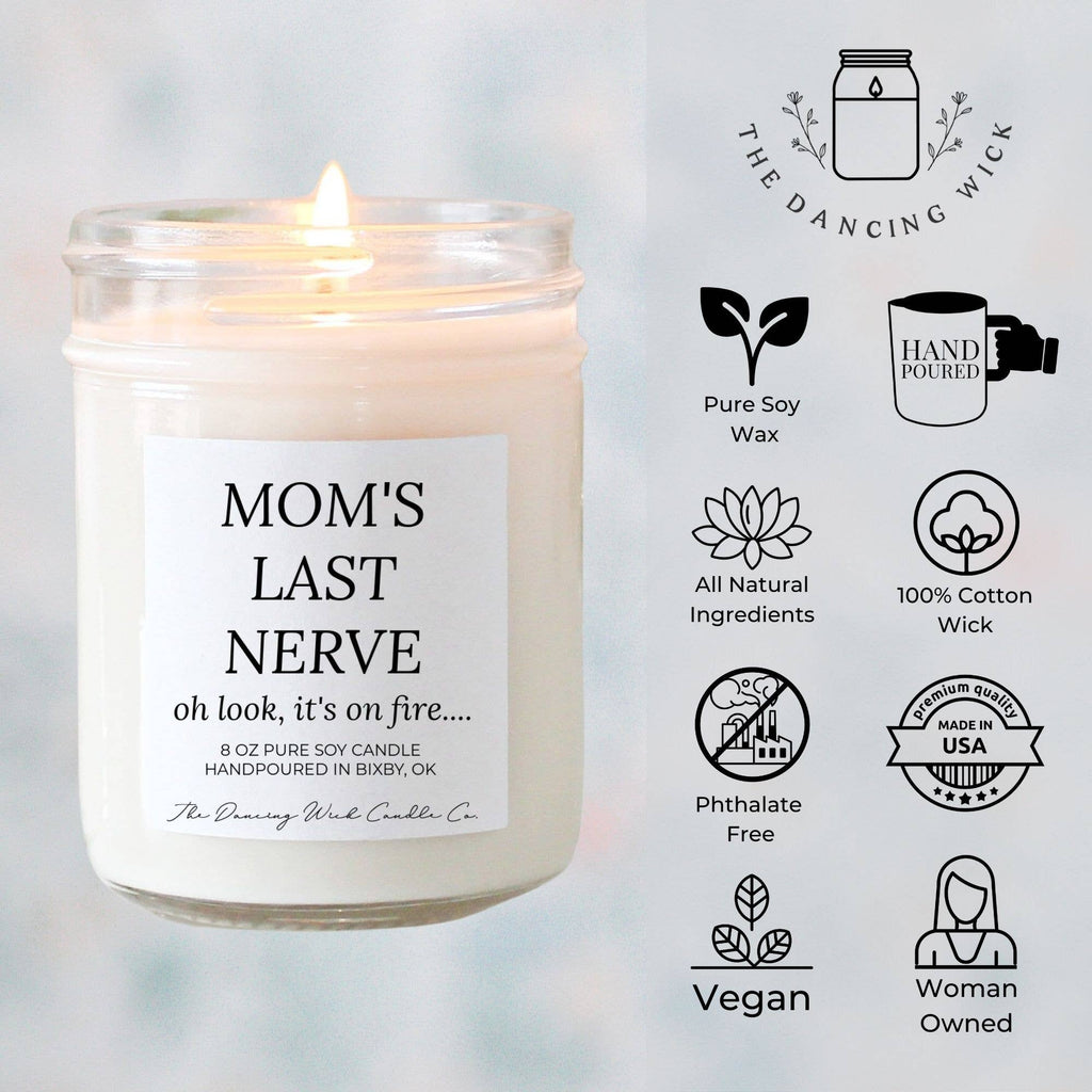 Mom’s Last Nerve | Eucalyptus & Tea Soy Candle